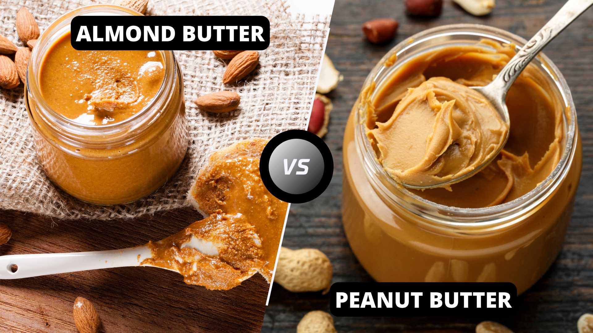 Almond Butter vs Peanut Butter: The Great Nut Butter Debate